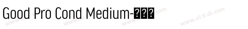 Good Pro Cond Medium字体转换